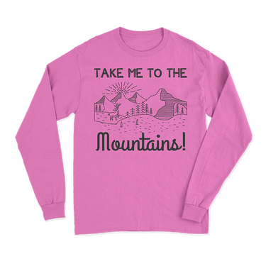 Hiking Take Me To The Mountains Long Sleeve Shirt